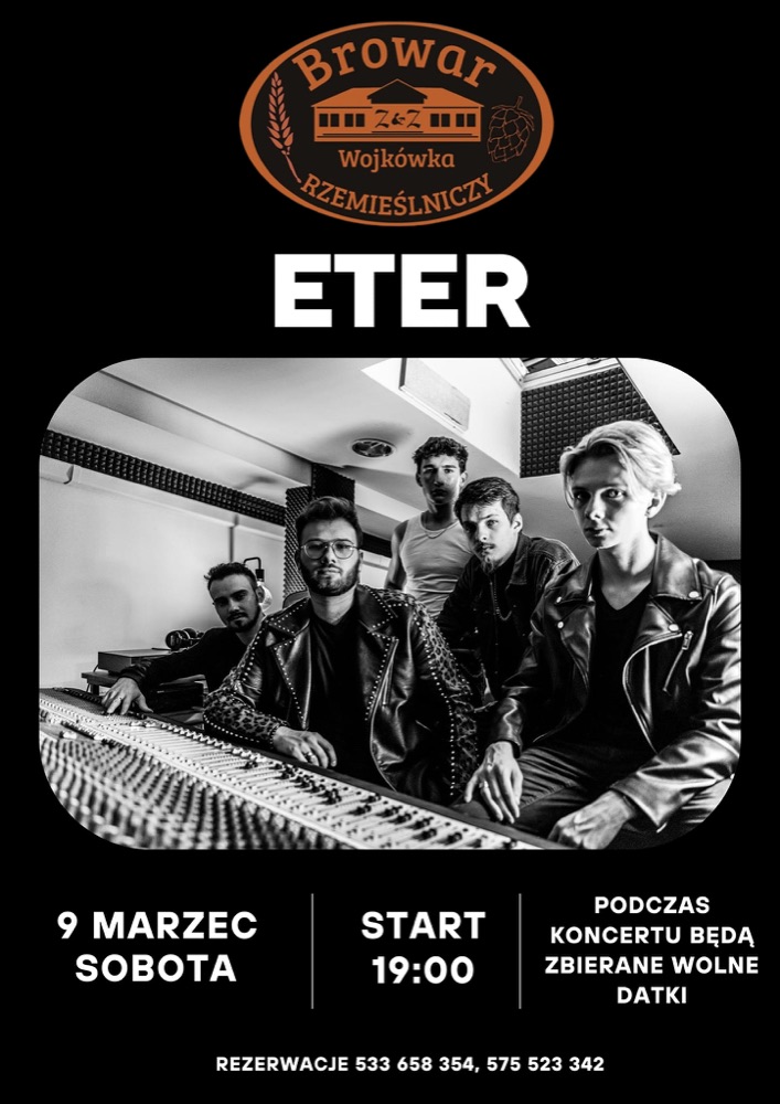 Plakat koncertu: Eter, Browar Wojkówka, sobota, 9 marca 2024