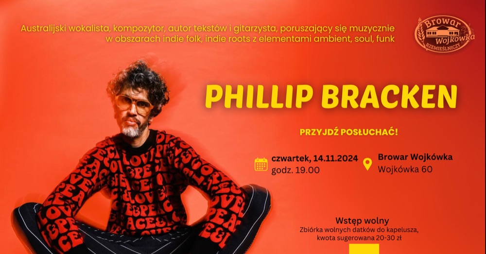 Plakat koncertu: Phillip Bracken (Australia), Browar Wojkówka, czwartek, 14 listopada 2024