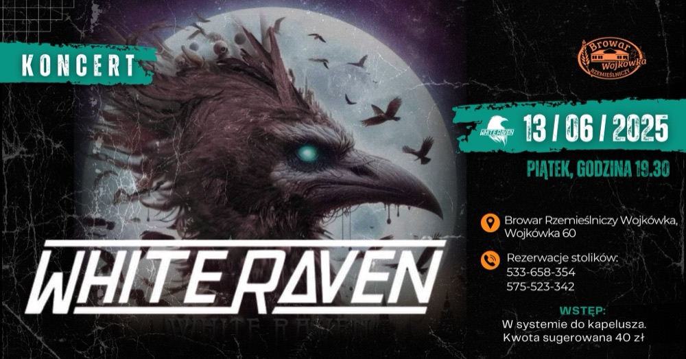 Plakat koncertu: White Raven, Browar Wojkówka, piątek, 13 czerwca 2025