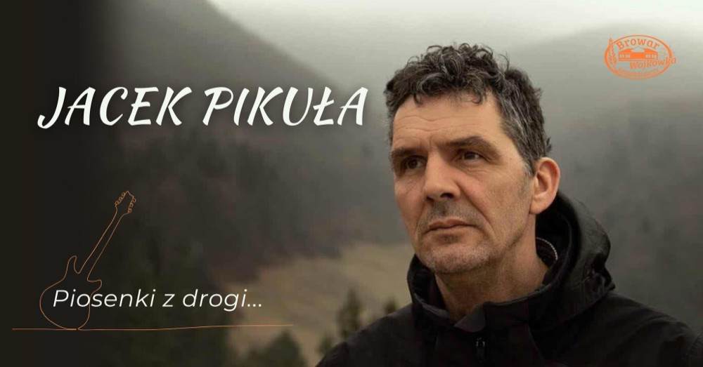 Plakat koncertu: Jacek Pikuła, Browar Wojkówka, piątek, 5 grudnia 2025