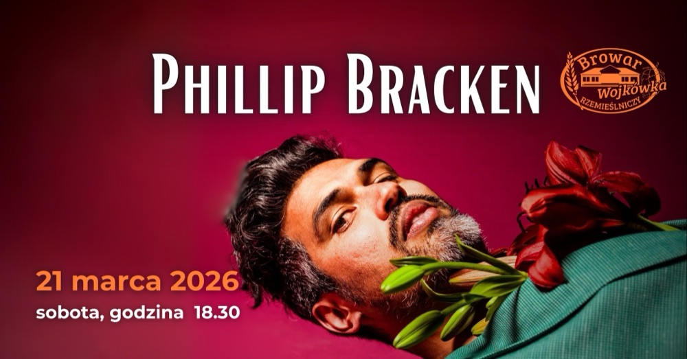 Plakat koncertu: Phillip Bracken (Australia), Browar Wojkówka, sobota, 21 marca 2026